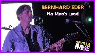 BERNHARD EDER ►  No Man's Land (Monkey Week) [SEVILLA INDIE]
