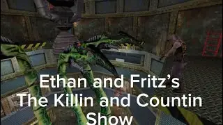 The Killin and Countin Show #78 Half Life Blast Pit KILL COUNT