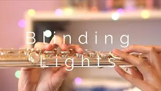 The Weeknd - Blinding Lights Flute Cover | NOTES
