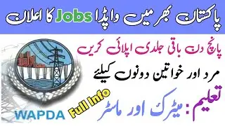 Latest Wapda Jobs 2021 | Fesco, Iesco, Gepco, Lesco, Mepco Jobs 2021 | Wapda Jobs 2021