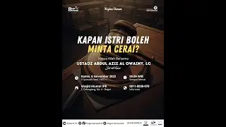 🔴 KAPAN ISTRI BOLEH MINTA CERAI? - USTADZ ABDUL AZIZ AL OWAINY, LC