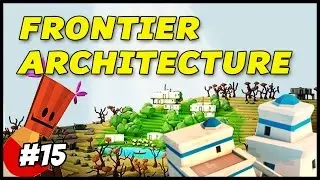 FRONTIER ARCHITECTURE - Godus - Episode 15