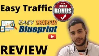 Easy Traffic Blueprint Review ⚠️ ATTENTION ⚠️ DON'T Buy Easy Traffic WITHOUT These Bonuses!