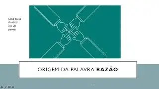 7- Os vários sentidos da palavra razão