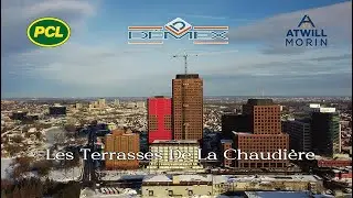 PCL x DÉMEX x Atwill-Morin - Les Terrasses De La Chaudière à Gatineau, Qc