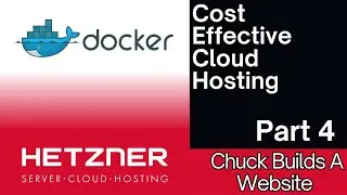 Setting Up a Virtual Private Server with Hetzner & Docker | Part 4 - Chuck Builds A Website