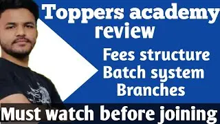 toppers academy review | review of coaching for IIT JEE neet NTSE