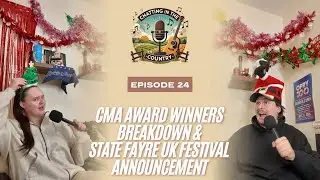 CMA Award Winners Breakdown & State Fayre UK Festival News! | Country Music Roundup CITC Ep. 24