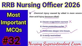 RRB Nursing Officer Exam 2026 || MCQ For RRB Staff Nurse Exam || RRB Nursing Superintendent class#32