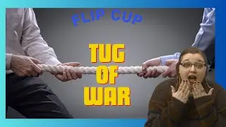 Pt 2 ITS THE FINALS NOW! Flip Cup Tug of WAR!!!!