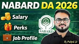 NABARD Development Assistant Salary, Perks and Benefits | NABARD DA Notification 2026 | Pushpak Sir