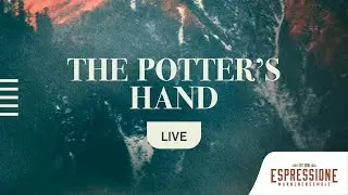 The Potter’s hand | Mannenensemble Espressione