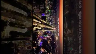 Aerial Night view of Greater Noida #noida #greaternoida #promote #incredibleindia #up #viralshorts