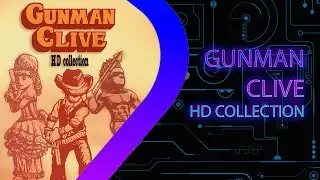 Gunman Clive HD Collection