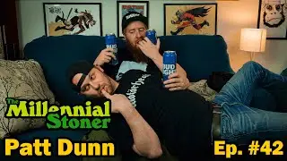 Ep 42 | Patt Dunn - Bud Light I said