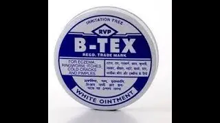 Benefits of B-Tex Ointment
