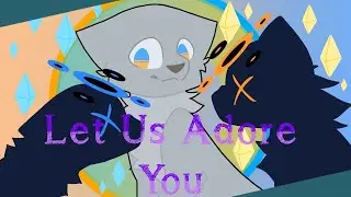 Let Us Adore You || Animation MEME || Gift for @PolarSummit