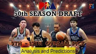 PBA 2025 Draft - 9th - 12th Pick Overall