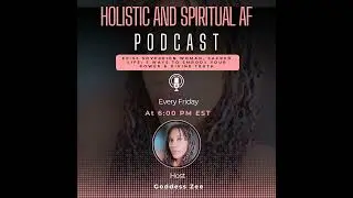 Ep:55 Sovereign Woman, Sacred Life: 5 Ways to Embody Your Power & Divine Truth with Goddess Zee