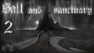 Salt and Sanctuary - 2 - The Festering Banquet, Tree of Skill, Making Offerings
