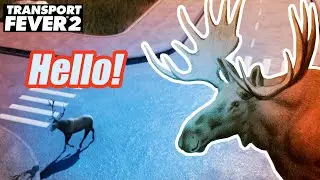 Transport Fever 2 game and ... Deer on the road!