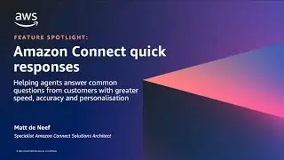 Help agents solve customer problems more effectively with Amazon Connect Quick Responses