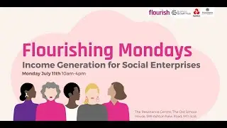 Flourishing Mondays: Income Generation for Social Enterprise (Manchester)