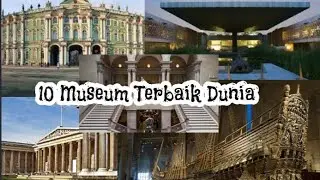 10 Museum Terbaik Dunia