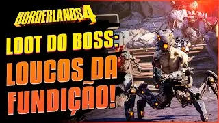 LOOT DO BOSS: LOUCOS DA FUNDI&Ccedil;&Atilde;O | GUIA DE ITENS LEND&Aacute;RIOS | BORDERLANDS 4