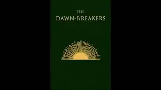 The Dawn-Breakers Chapter 16: THE CONFERENCE OF BADASHT