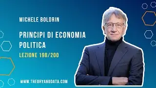 Michele Boldrin | Principi di economia | Lezione 198/200