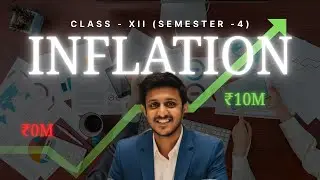 Inflation Explained for Class 12 | Types, Causes, Demand Pull, Cost Push,  Stagnation | Full Chapter