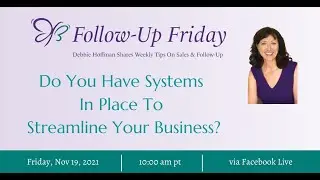 Do You Have Systems in Place To Streamline Your Business?