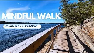 Mindful 5 Minute Walk by the Baltic Sea | Liding&ouml;  | Stockholm Archipelago 