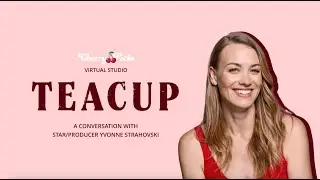 TEACUP: Yvonne Strahovski | CherryPicks