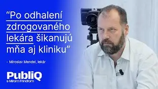Manažment dus&iacute; nemocnicu. Pomaly ju pochov&aacute;vaj&uacute;, hovor&iacute; Mendel