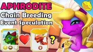 APHRODITE DRAGON Chain Breeding Event COMBO Speculations! BRING BACK CALENDAR EVENTS! - DML #1037