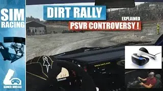 DIRT RALLY - PLAYSTATION VR CONTROVERSY