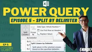 Split Column By Delimiter In Power Query | Get & Transform | Power Query Masterclass EP5