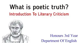 What is poetic truth? | Introduction  To Literary Criticism | Poetics by #Aristotle #honours