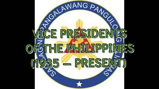 Philippine Vice Presidents (1935 &mdash; Present)