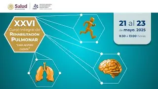 XXVl Curso Integral de Rehabilitación Pulmonar Día 1