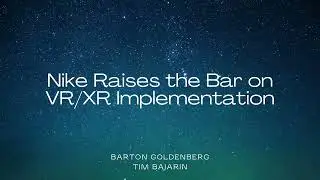Nike Raises the Bar on VR/XR Implementation