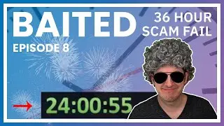 Four Scammers Wasted 36 Hours On Me - Baited Ep. 8 (The 24 Hour Record)