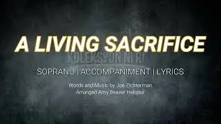 A Living Sacrifice | Soprano | Piano