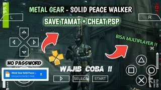 Metal Gear Solid - Peace Walker PPSSPP Android (Save Data + Cheat PSP) &mdash; BEST GAME !! ✨