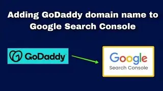 How to add a GoDaddy domain name to Google Search Console | Verify GoDaddy domain in Search Console