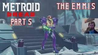 The E.M.M.I.'s - Metroid Dread ~ Part 5