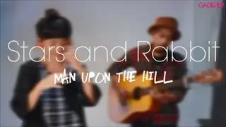 Stars and Rabbit - Man Upon the Hill (Live at GADISmagz)