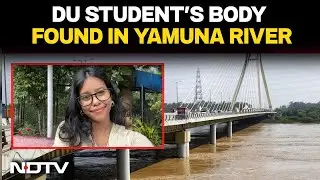 Sneha Debnath Missing | DU Student Sneha Debnath, Missing for Six Days, Found Dead in Yamuna